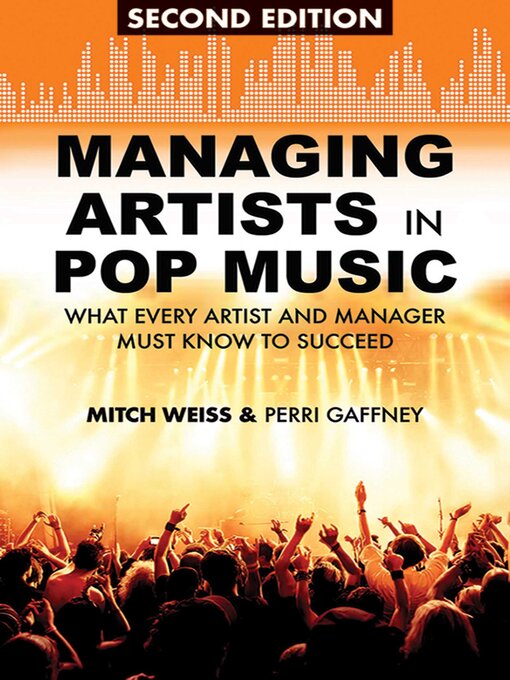 Title details for Managing Artists in Pop Music by Mitch Weiss - Available